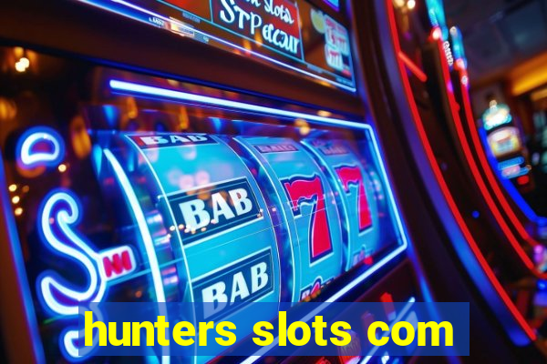 hunters slots com